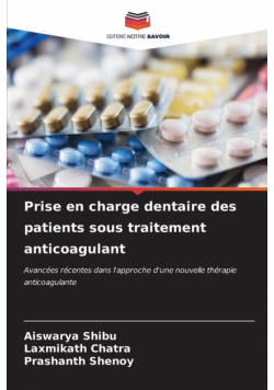 Prise en charge dentaire des patients sous traitement anticoagulant