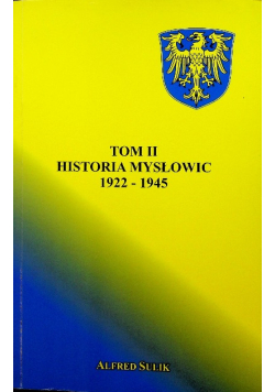 Historia Mysłowic 1922  1945 Tom 2