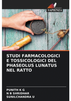 Studi Farmacologici E Tossicologici Del Phaseolus Lunatus Nel Ratto