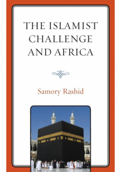 The Islamist Challenge and Africa