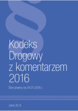 Kodeks Drogowy z komentarzem 2016