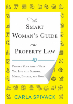 The Smart Woman's Guide to Property Law