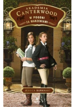 Akademia Canterwood Tom 2 W pogoni za marzeniami