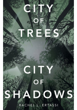 City of Trees City of Shadows