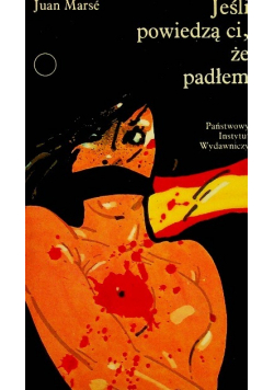 Jeśli powiedzą ci że padłem