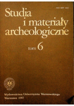 Studia i materiały archeologiczne Tom 6