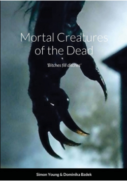 Mortal Creatures of the Dead
