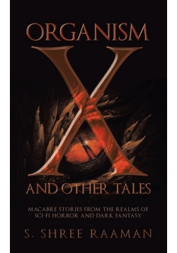 Organism X and Other Tales