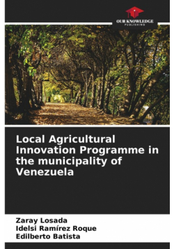 Local Agricultural Innovation Programme in the municipality of Venezuela