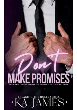 Don't Make Promises