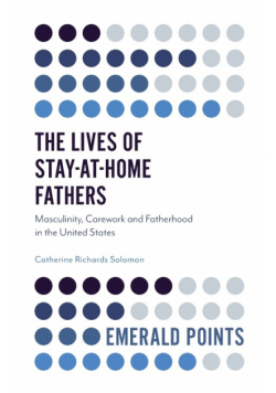 The Lives of Stay-at-Home Fathers