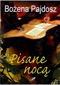 Pajdosz Bożena - Pisane nocą