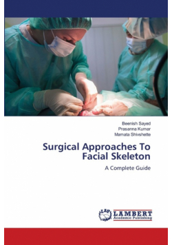 Surgical Approaches To Facial Skeleton