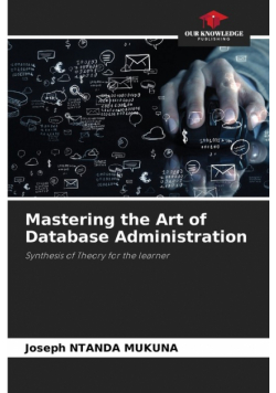 Mastering the Art of Database Administration