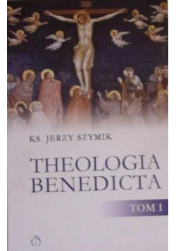 Theologia Bededicta Tom I
