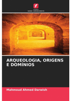 Arqueologia, Origens E Domínios