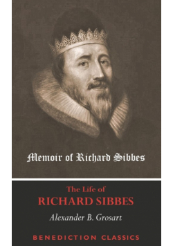Memoir of Richard Sibbes  (The Life of Richard Sibbes)
