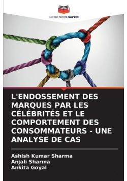 L'endossement Des Marques Par Les Célébrités Et Le Comportement Des Consommateurs - Une Analyse De Cas
