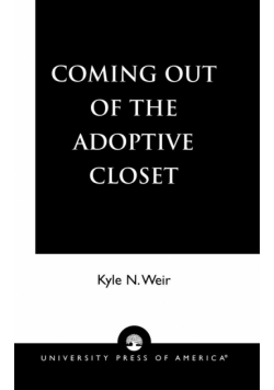 Coming Out of the Adoptive Closet