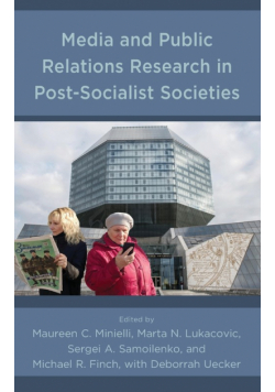 Media and Public Relations Research in Post-Socialist Societies