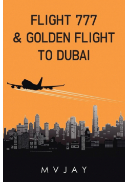 Flight 777 & Golden Flight to Dubai