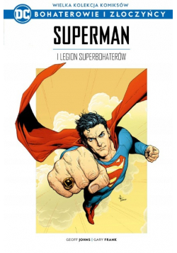 Wielka Kolekcja Komiksów Bohaterowie i Złoczyńcy Tom 25 Superman