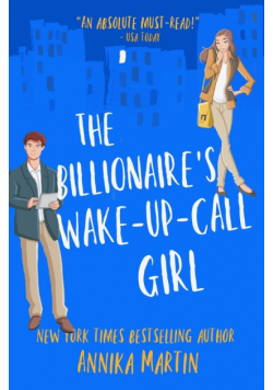 The Billionaire's Wake-Up-Call Girl