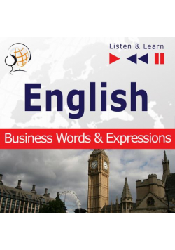 English Business Words &amp; Expressions - Listen &amp; Learn to Speak (Proficiency Level: B2-C1)