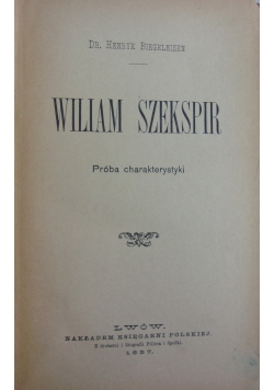 William Szekspir, 1897 r.