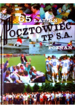 65 Lat KS Pocztowiec TP S A