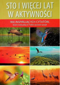 Sto i więcej lat w aktywności