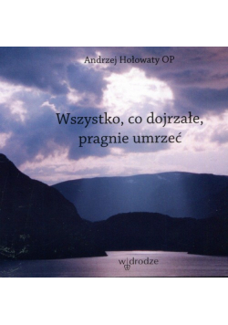 Wszystko co dojrzałe pragnie umrzeć CD, Audiobook