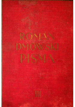 Dmowski Pisma III Dziesięć lat walki 1938 r.