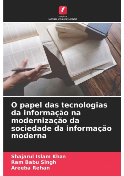 O papel das tecnologias da informação na modernização da sociedade da informação moderna