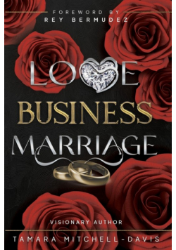 Love, Business & Marriage