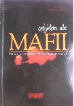 Zabijałem dla mafii