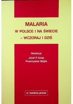 Malaria w Polsce i na świecie