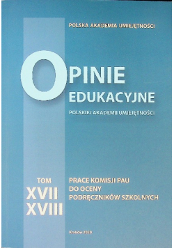 Opinie edukacyjne Polskiej akademii umiejętności Tom XVII XVIII