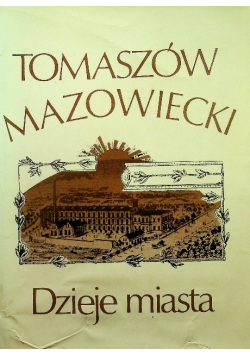 Tomaszów Mazowiecki dzieje miasta