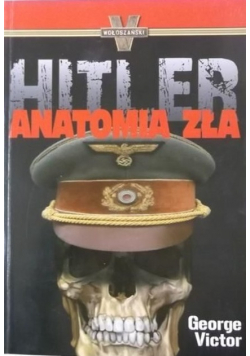 Hitler Anatomia zła