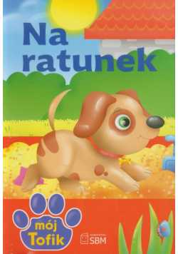 Na ratunek Mój Tofik