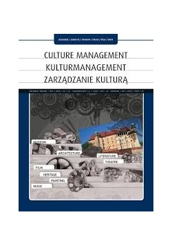 Culture Management. Kulturmanagement. Zarządzanie kulturą.
