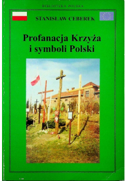 Profanacja Krzyża i symboli Polski