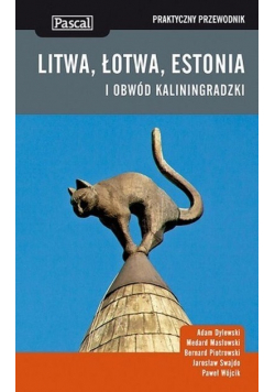 Praktyczny przewodnik Litwa Łotwa Estonia