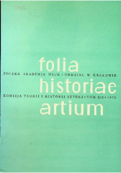 Folia historiae artium Tom XII
