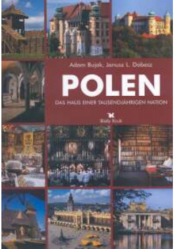 Dobesz Janusz L. - Polska Dom tysiącletniego narodu