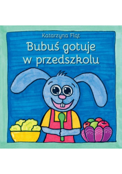 Bubuś gotuje w przedszkolu