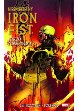 Nieśmiertelny Iron Fist Ucieczka z ósmego miasta