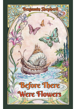 Before There Were Flowers