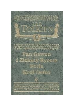 Pan Gawen i Zielony Rycerz- Perla -Król Orfeo